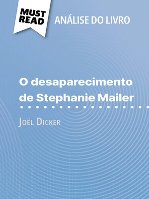 cover image of O desaparecimento de Stephanie Mailer de Joël Dicker (Análise do livro)